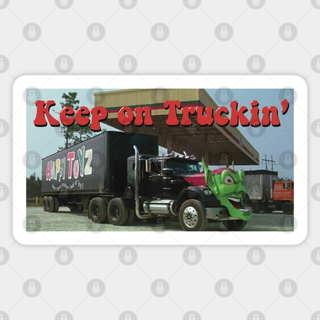 Keep on Truckin’ Max Sticker by @johnnehill